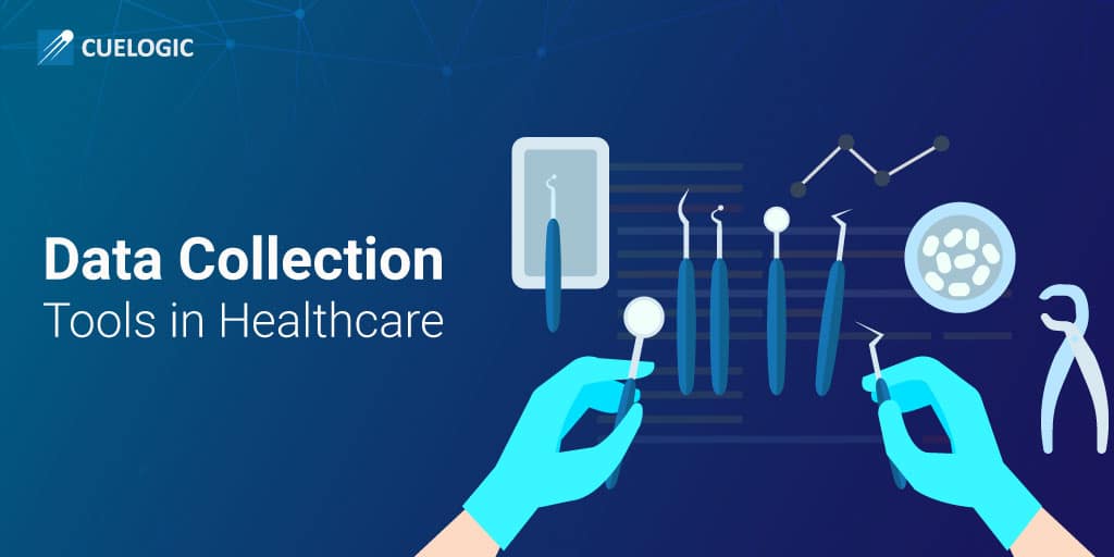 Powerful Data Collection Tools In Healthcare Supercharge Your Data